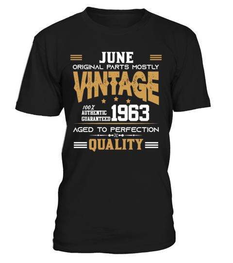 Vintage Aged To Perfection June 1963 T-Shirt Unisex