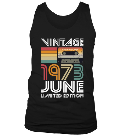 50th birthday june 1973 vintage 1973 Tank Top Unisex