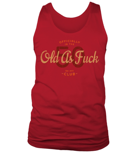 Humor 50Th Born In 1970 Old As Fuck Club Tank Top Unisex