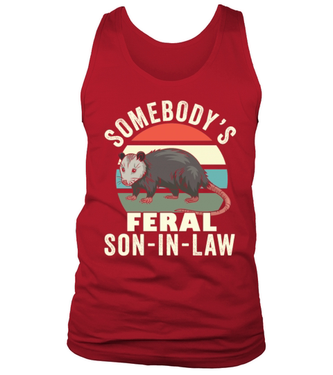 Somebodys Feral Son In Law Retro Feral Cat Funny Tank Top Unisex
