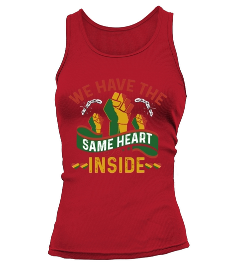 The Same Heart Inside Black History Juneteenth Tank top Woman