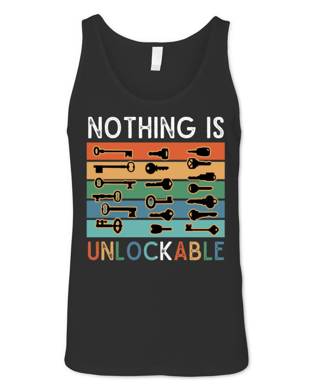 Locksmith Nothing Is Unlockable Pick Tools Unisex Jersey Tank