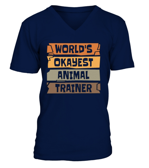 Animal Trainer Worlds Okayest Animal Zookeeper V-Neck T-shirt
