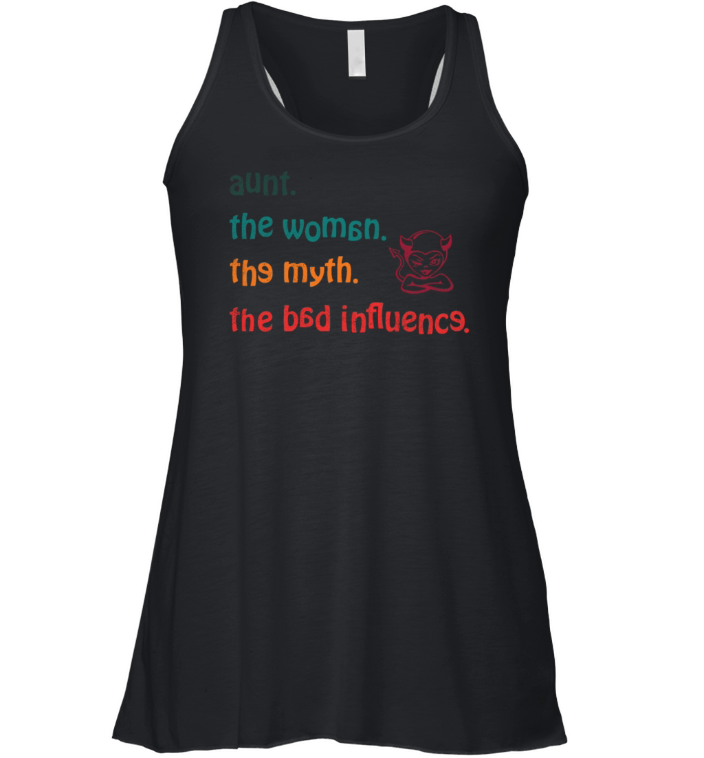 aunt the woman the myth the bad influence vintage Women's Flowy Tank Top