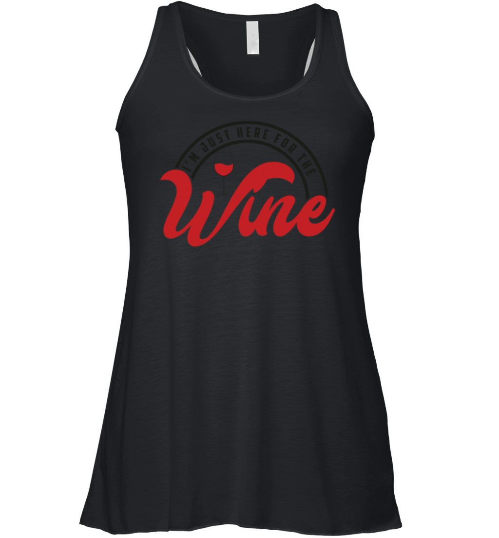 Im Just Here For The Wine I Love Wine Drunk Women's Flowy Tank Top