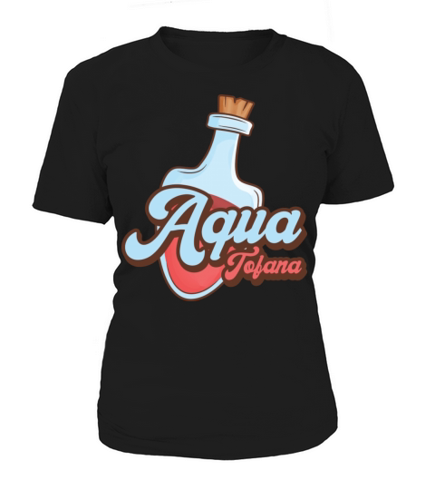 Aqua Tofana Vintage Poison Bottle Line Art Crime Women's T-Shirt