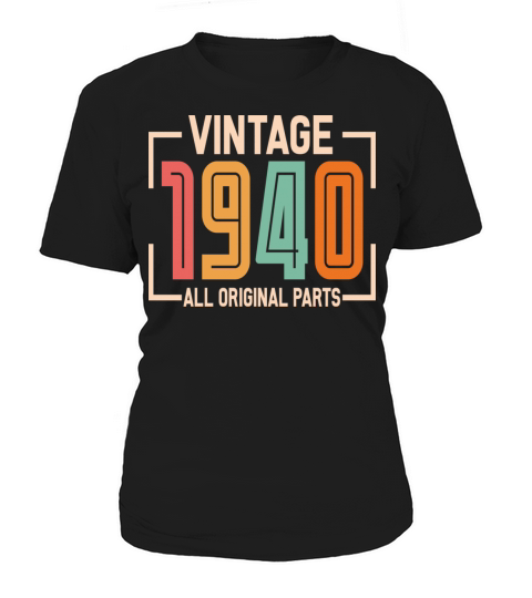 Vintage 1940 All Original Parts Women's T-Shirt