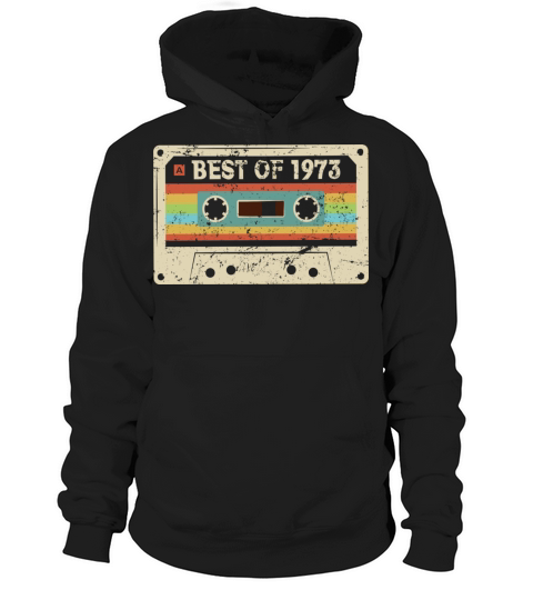 Best of 1973 Vintage Cassette 50th Birthday Gift Hoodie Unisex