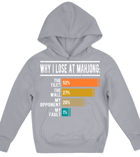Why I Lose At Mahjong Funny Mah Jongg Kids Hoodie
