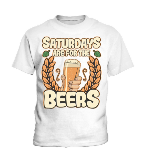 Funny Beer Drinker Saying Saturday for Beers Kids T-Shirt