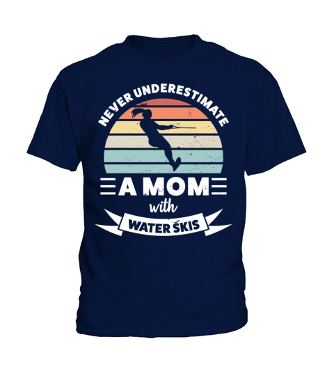 Mom With Water Skis Funny Wife Kids T-Shirt