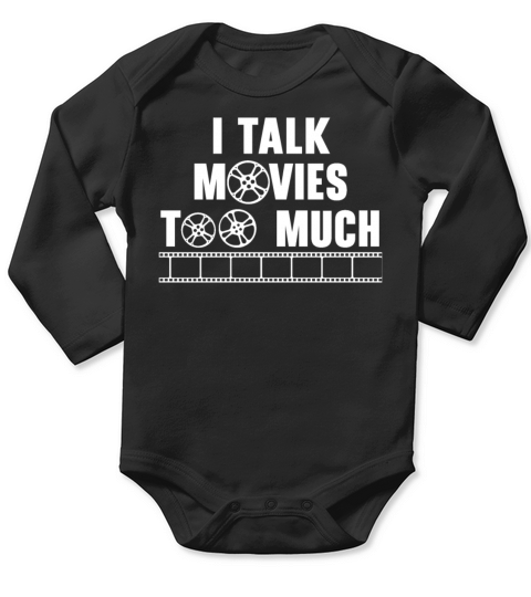 I Talk Movies Too Much Movie Lover Film Cinema Long Sleeve Baby One-Piece