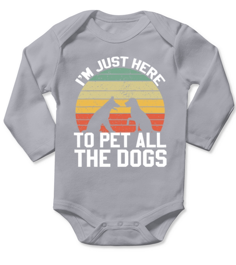 Vintage Im Just Here To Pet All The Dogs Retro Do Long Sleeve Baby One-Piece