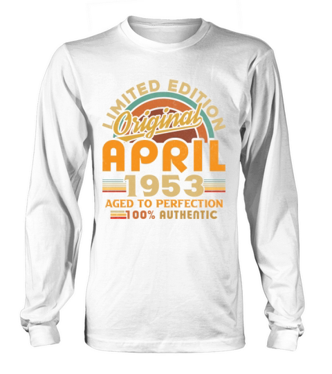 1953 April Vintage Born in 1953 April Gift Long sleeved Unisex
