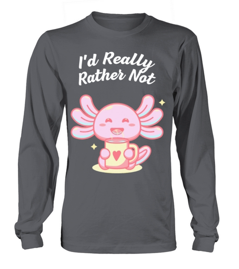 Id Really Rather Not Introvert Sarcastic Antisocia Long sleeved Unisex