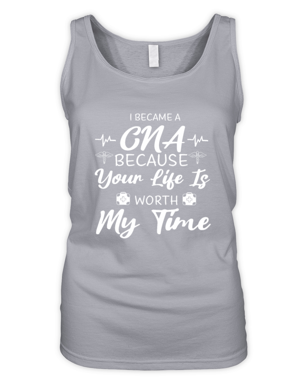 Funny CNA Gifts I BECAME A CNA BECAUSE YOUR LIFE Organic Women's Tank Top