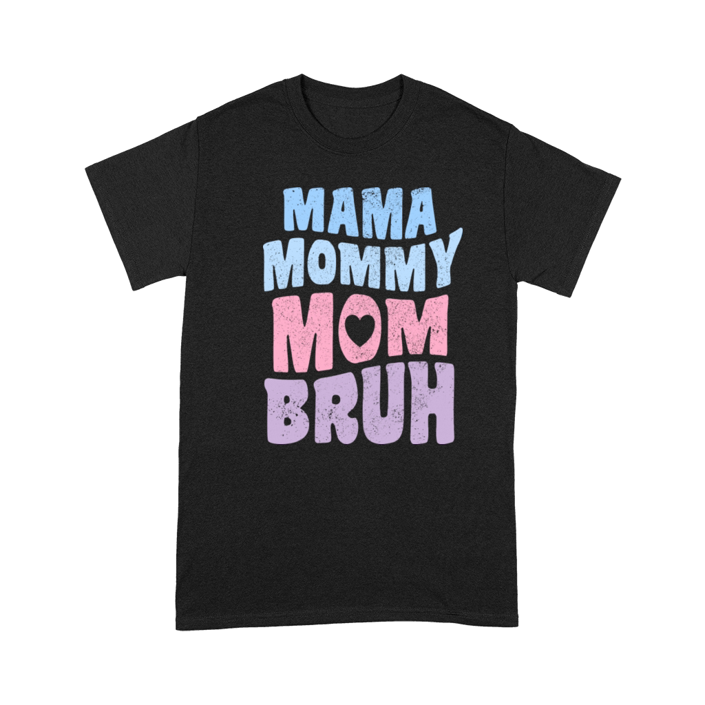 Mama Mommy Mom Bruh Mother s Day Vintage Premium T-shirt