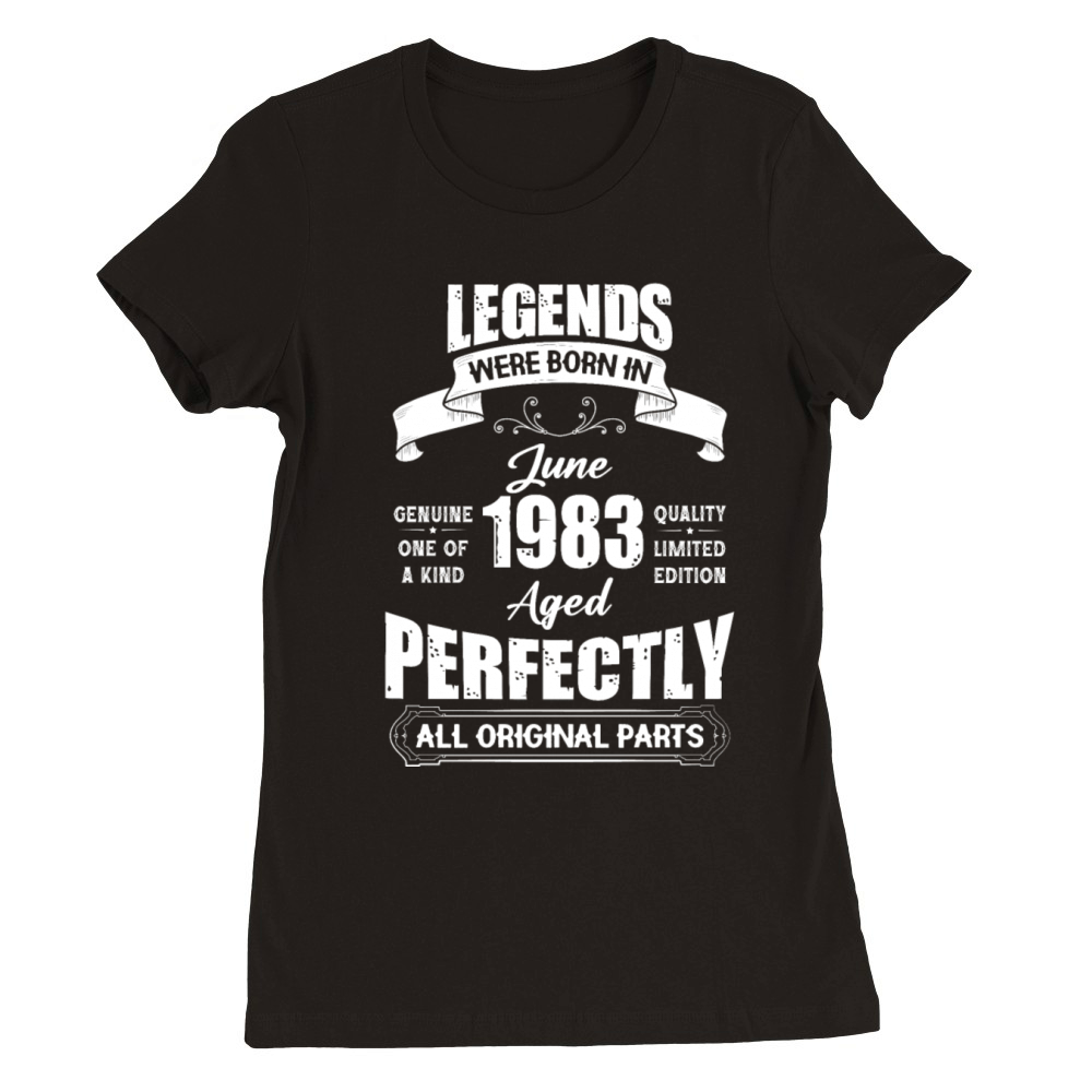 Legends Were Born In June 1970 Birthday Premium Womens Crewneck T-shirt