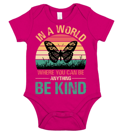 In A World Where You Can Be Anything Be Kind Short Sleeve Baby One-Piece
