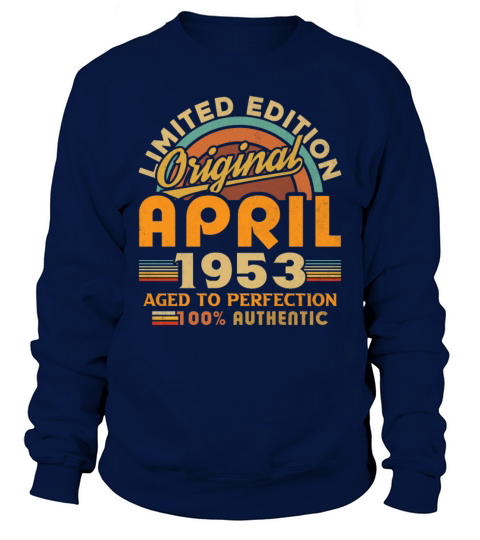 1953 April Vintage Born in 1953 April Gift Sweatshirt Unisex