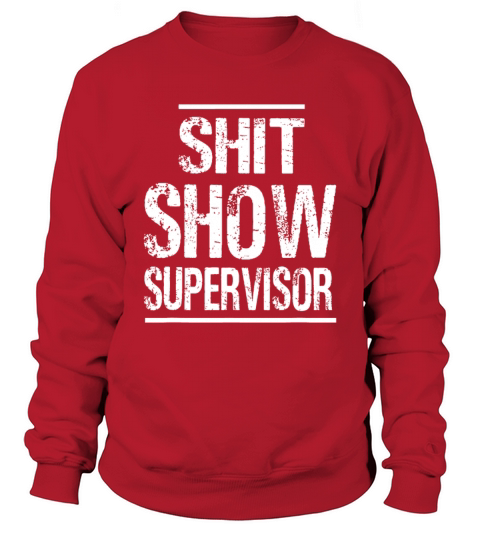 Shit Show Supervisor Hilarious Vintage Mom Boss Sweatshirt Unisex
