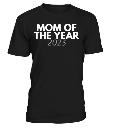Mom of the Year T-Shirt Unisex