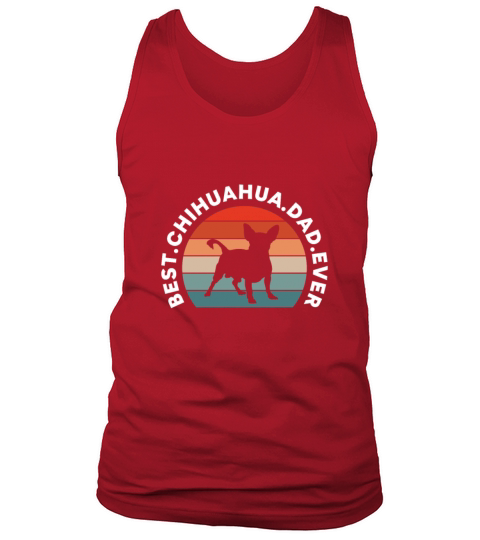 Best Chihuahua Dad Ever Retro Vintage Tank Top Unisex
