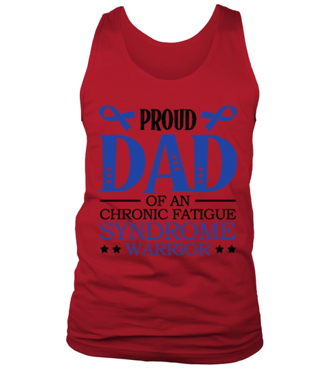 Proud Dad Of An Chronic Fatigue Syndrome Warrior Tank Top Unisex