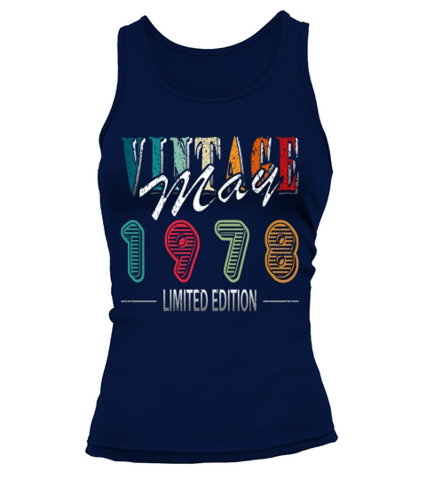 Birthday May 1978 Limited Edition Vintage Tank top Woman