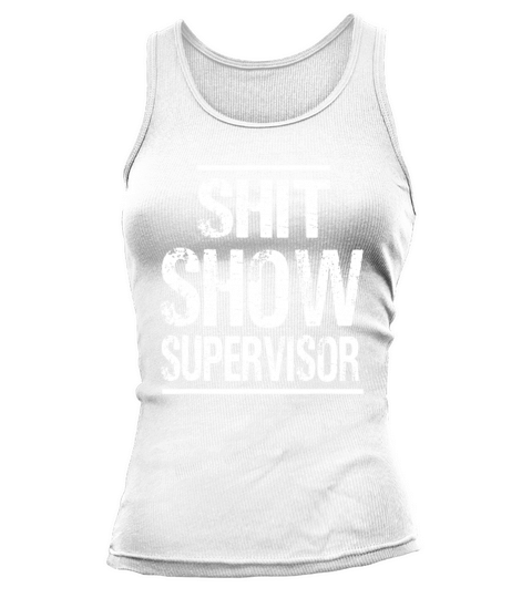 Shit Show Supervisor Hilarious Vintage Mom Boss Tank top Woman