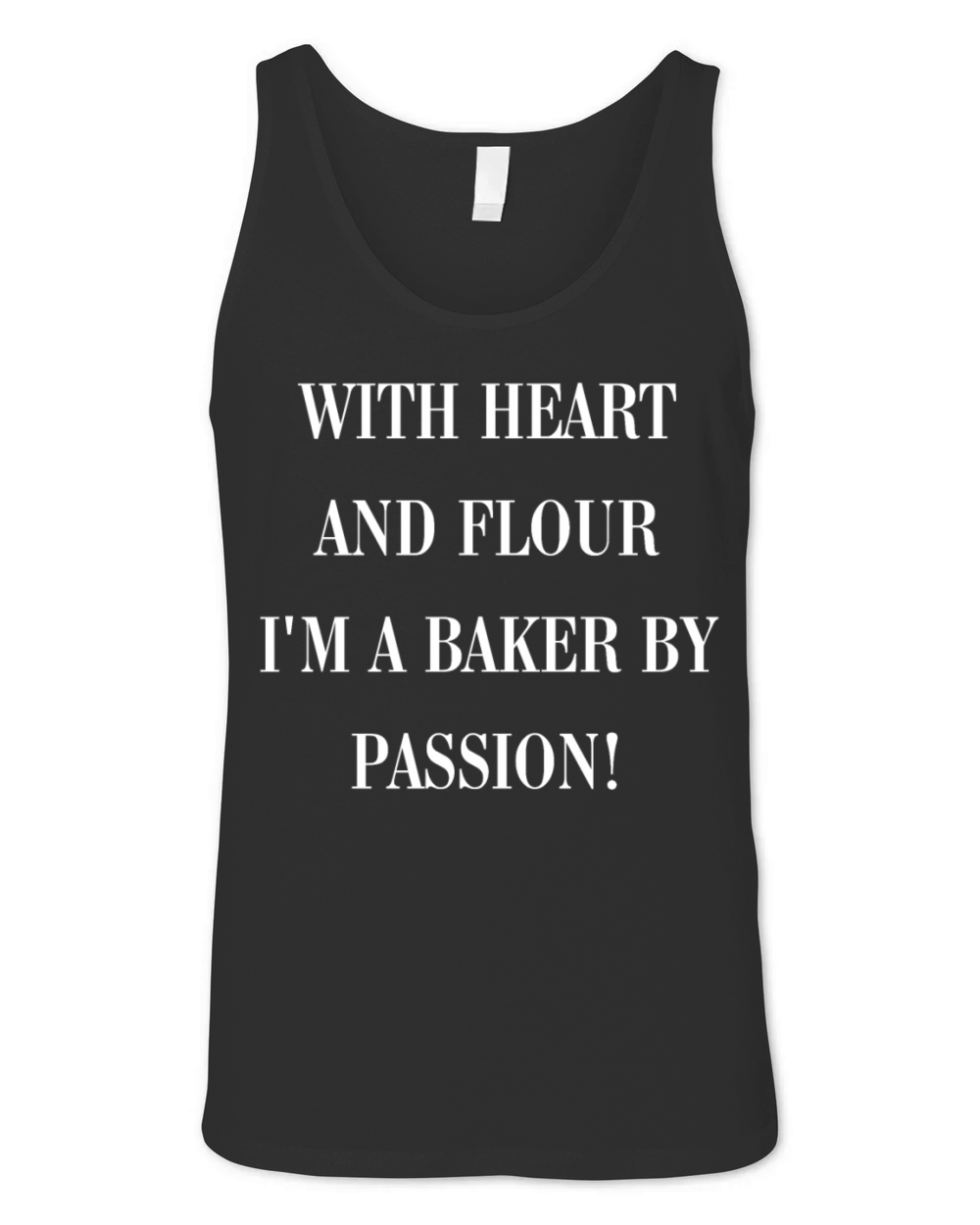 Baker slogan Unisex Jersey Tank