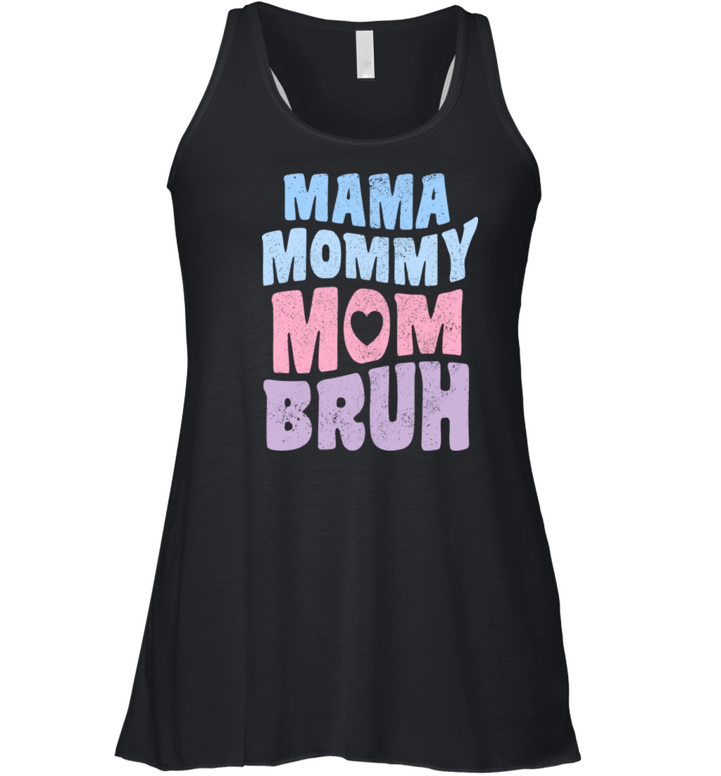 Mama Mommy Mom Bruh Mother s Day Vintage Women's Flowy Tank Top