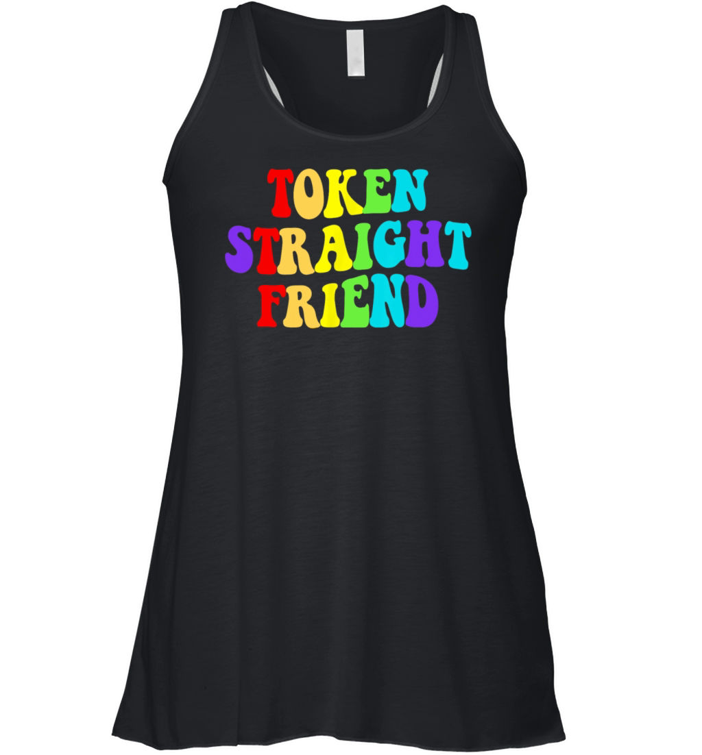 Token Straight Friend Lgbt Quote For Rainbow Women's Flowy Tank Top