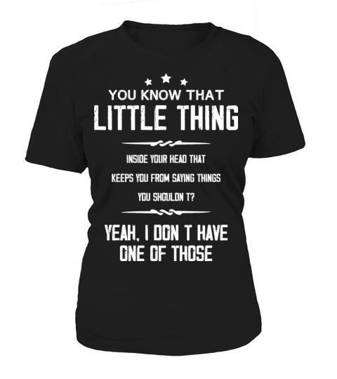 You Know That Little Thing Cool Graphic Funny Women's T-Shirt