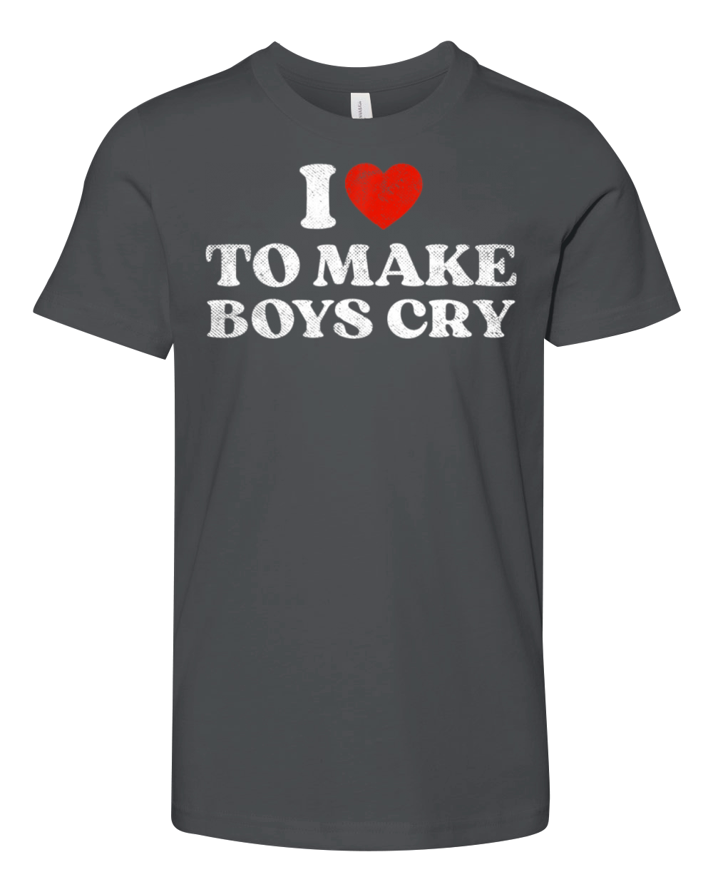 I Love To Make Boys Cry Girls Women Cute Heart Youth Unisex Jersey Tee