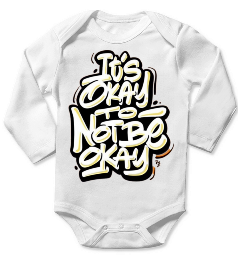 Its Okay to Not Be Okay Long Sleeve Baby One-Piece