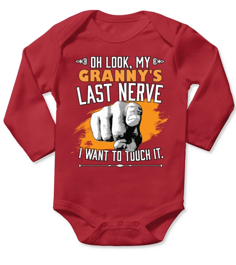 Look My Grannys Last Nerve Funny Grandmother Long Sleeve Baby One-Piece