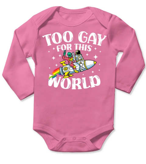 Too Gay For This World Gay Pride Parade LGBTQ Long Sleeve Baby One-Piece