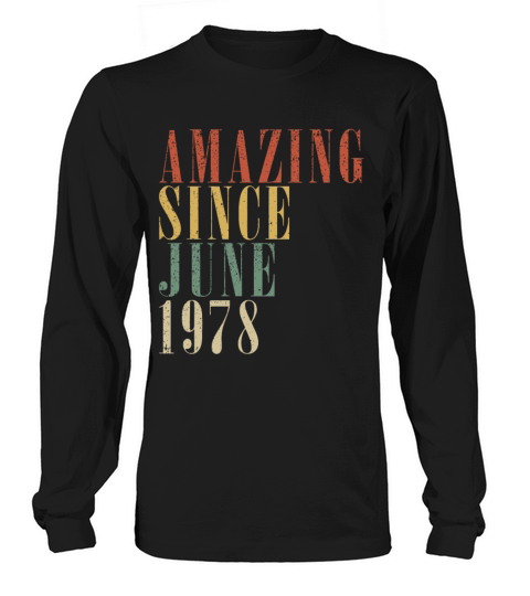 45th birthday man original June vintage 1978 Long sleeved Unisex