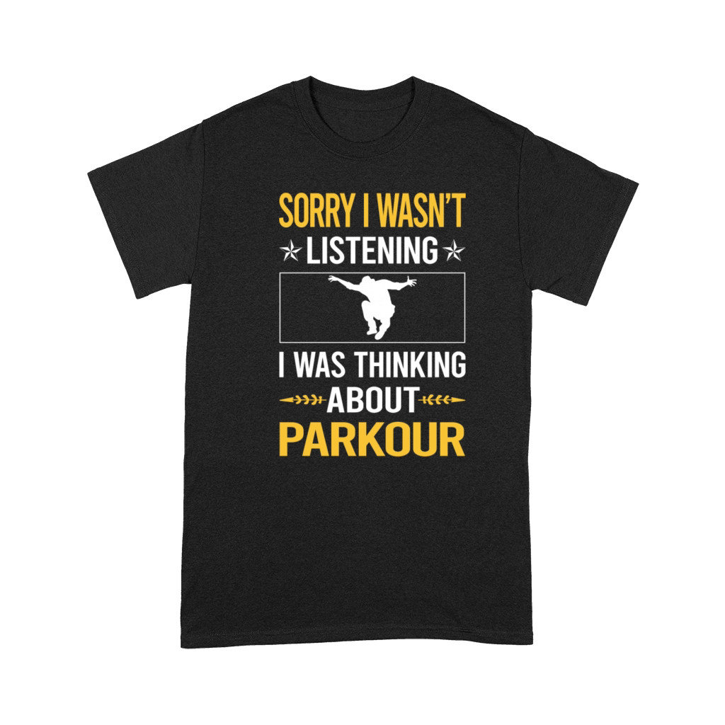 Sorry I Was Not Listening Parkour Premium T-shirt