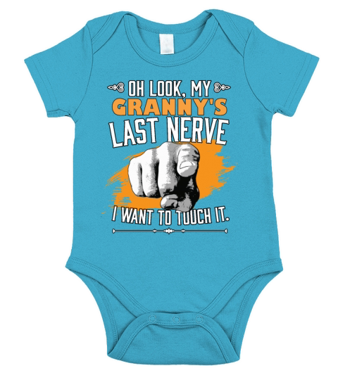 Look My Grannys Last Nerve Funny Grandmother Short Sleeve Baby One-Piece