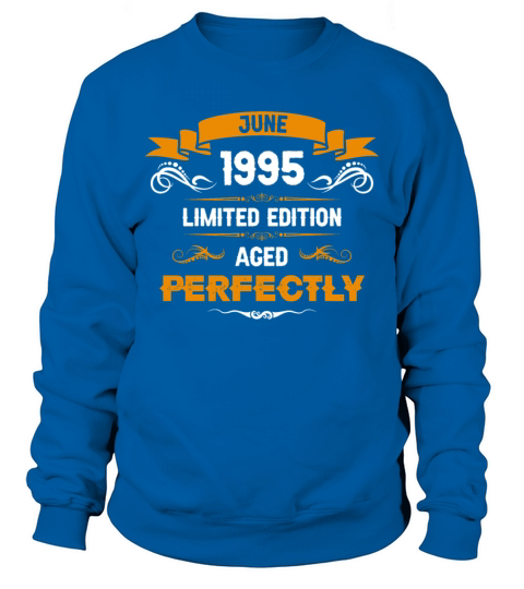 June 1995 Vintage Birthday Present Sweatshirt Unisex