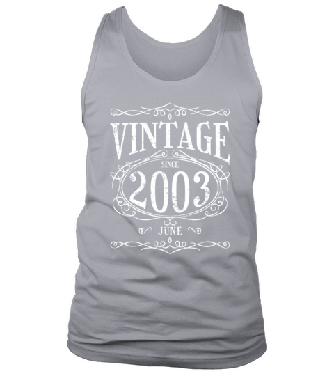 Vintage since June 2003 - Birthday Present Tank Top Unisex