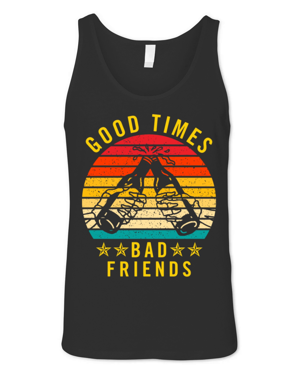 Good Times Bad Friends Unisex Jersey Tank