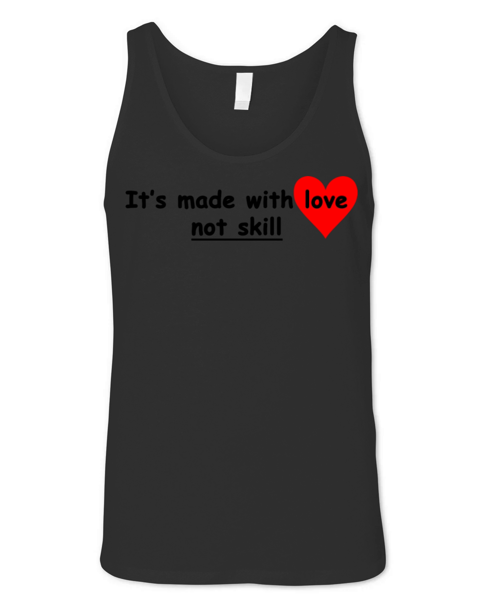 its made with love not skill Unisex Jersey Tank