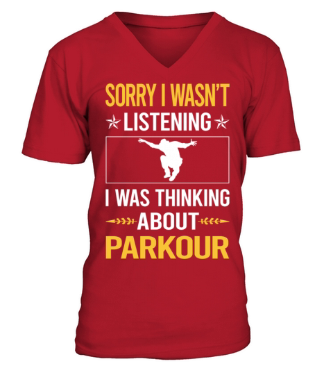 Sorry I Was Not Listening Parkour V-Neck T-shirt