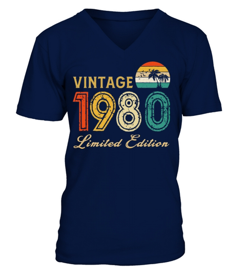 Vintage 1980 Limited Edition Made In 1980 Birthday V-Neck T-shirt