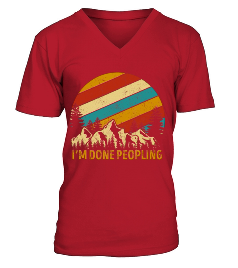 Vintage Im Done Peopling Summer Trip Camping V-Neck T-shirt