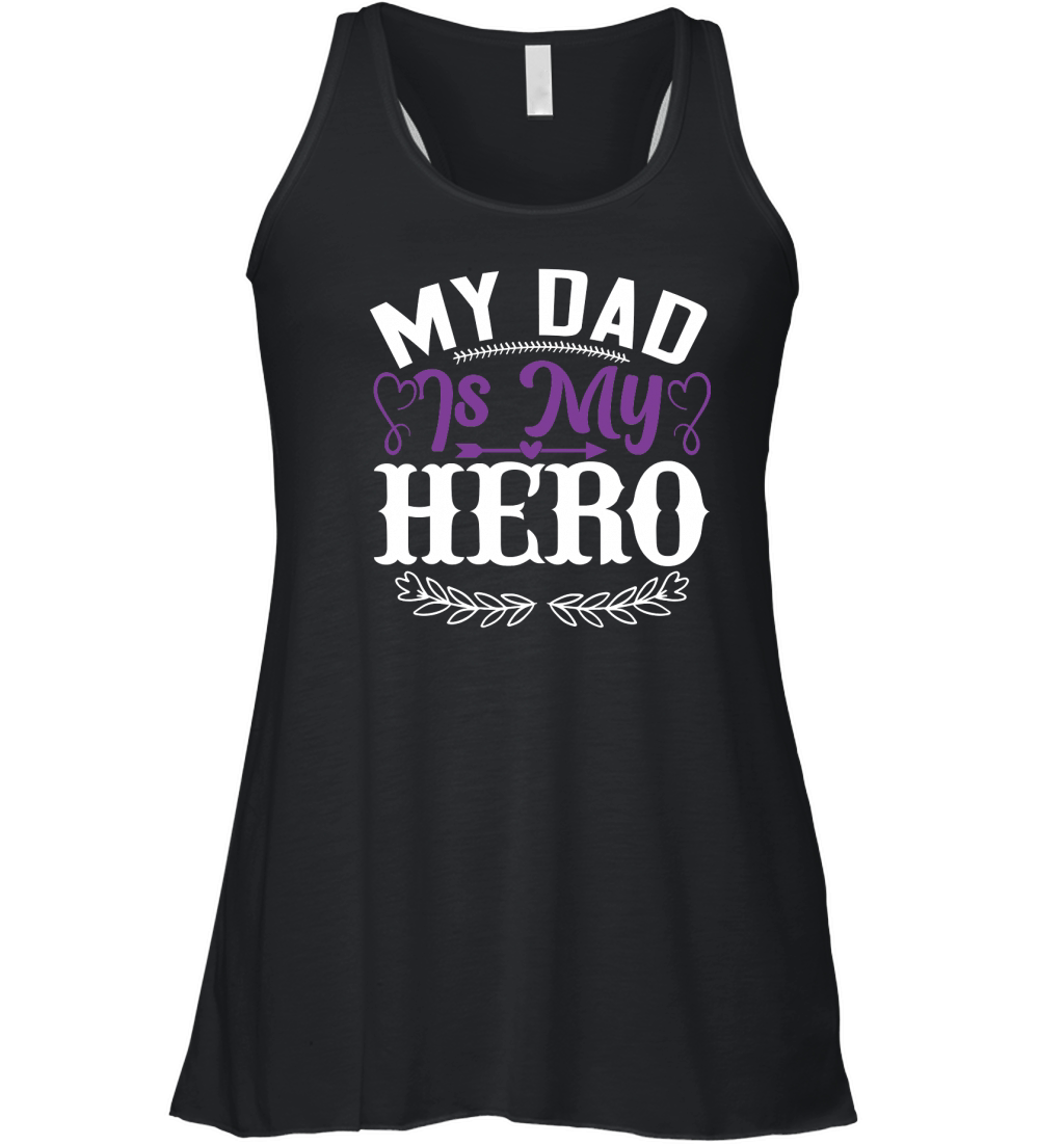 My dad is my hero Women's Flowy Tank Top