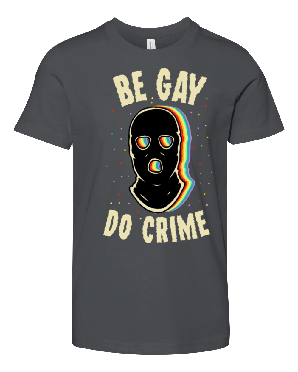Be Gay Do Crime Youth Unisex Jersey Tee